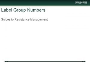 Label Group Numbers Guides to Resistance Management Label