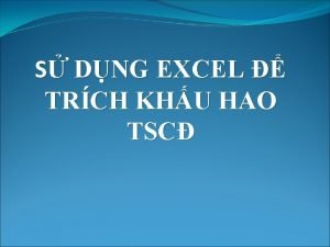 S DNG EXCEL TRCH KHU HAO TSC BI