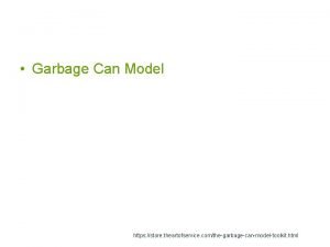 Garbage can modellen