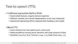 Texttospeech TTS Traditional approaches before 2016 Handcrafted features