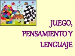 Juego pensamiento y lenguaje bruner