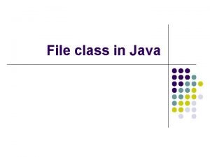 File class in Java File class l Class