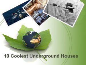 Cool underground houses