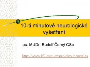 10 ti minutov neurologick vyeten as MUDr Rudolf