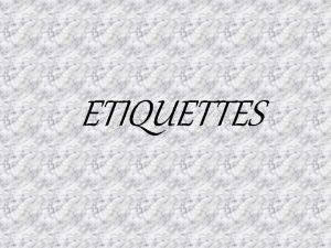 Etiquette is a code of
