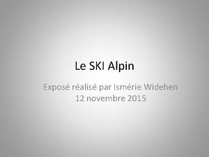 Le SKI Alpin Expos ralis par Ismrie Widehen