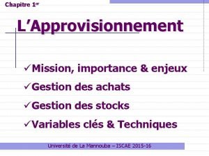 Chapitre 1 er LApprovisionnement Mission importance enjeux Gestion