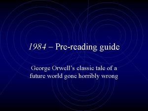 1984 Prereading guide George Orwells classic tale of
