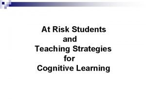 Teaching at risk students