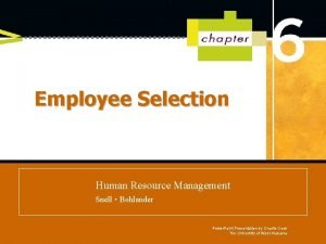Employee Selection Managing Human Resources Human Resource Management