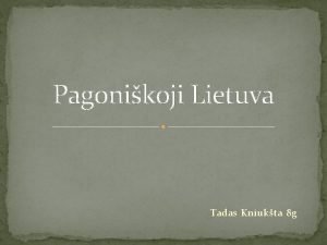 Pagonikoji Lietuva Tadas Kniukta 8 g Pagoni kultra