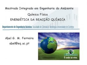 Mestrado Integrado em Engenharia do Ambiente Qumica Fsica