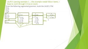 LALR1 parsing example 2 this example needs follow