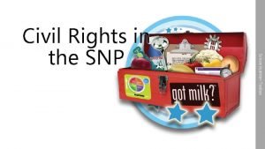 School Nutrition Toolbox Civil Rights in the SNP