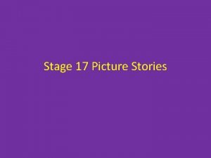 Stage 17 Picture Stories PICTURE STORIES 1 Alexandra