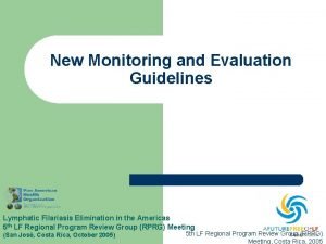 New Monitoring and Evaluation Guidelines Lymphatic Filariasis Elimination
