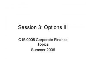 Session 3 Options III C 15 0008 Corporate