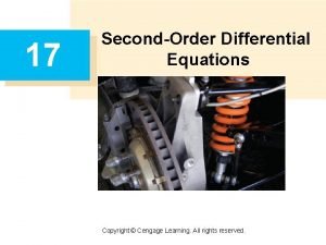 17 SecondOrder Differential Equations Copyright Cengage Learning All