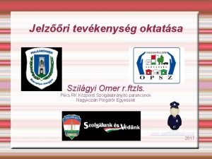 Jelzri tevkenysg oktatsa Szilgyi Omer r ftzls Pcs