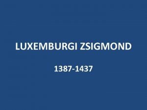 Anjouk és luxemburgi zsigmond kora