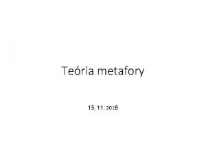 Teria metafory 15 11 2018 metafora ben neobvykl
