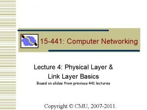 15 441 Computer Networking Lecture 4 Physical Layer