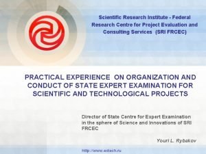Scientific Research Institute Federal Research Centre for Project
