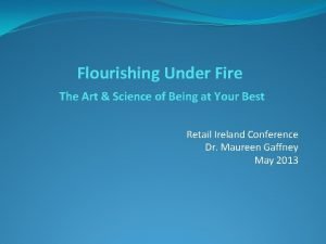 Flourishing under fire examples