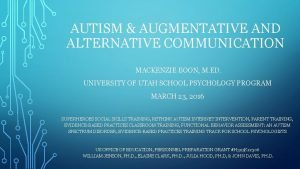 AUTISM AUGMENTATIVE AND ALTERNATIVE COMMUNICATION MACKENZIE BOON M