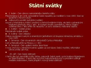 Sttn svtky 1 leden Den obnovy samostatnho eskho