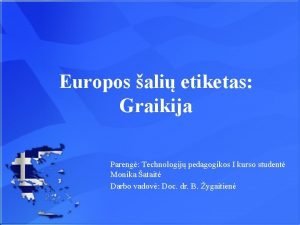 Europos ali etiketas Graikija Pareng Technologij pedagogikos I