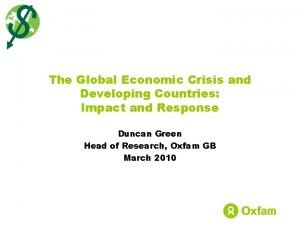 The Global Economic Crisis and Developing Countries Impact