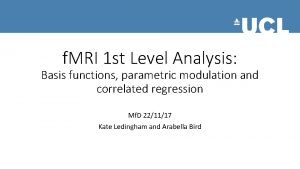 f MRI 1 st Level Analysis Basis functions