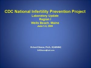 CDC National Infertility Prevention Project Laboratory Update Region