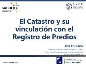 El Catastro y su vinculacin con el Registro