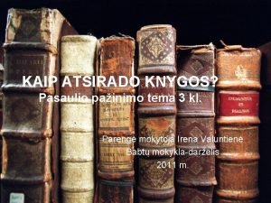 Kaip atsirado knygos