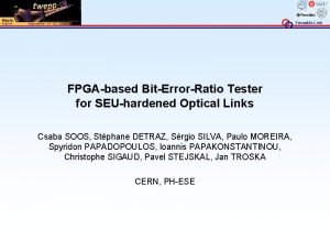 Versatile Link FPGAbased BitErrorRatio Tester for SEUhardened Optical