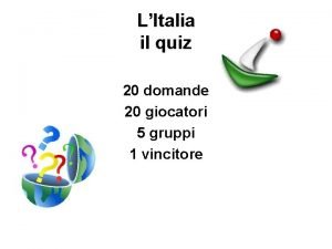 LItalia il quiz 20 domande 20 giocatori 5