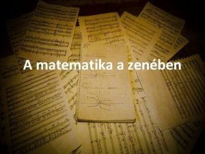 A matematika a zenben ltalnos zene A zene