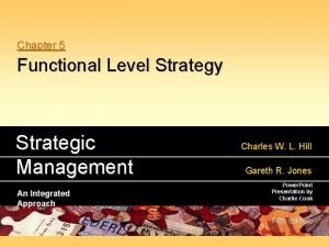 Functional level strategies