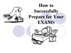 How to Successfully Prepare for Your EXAMS Five