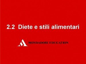 2 2 Diete e stili alimentari pag 54