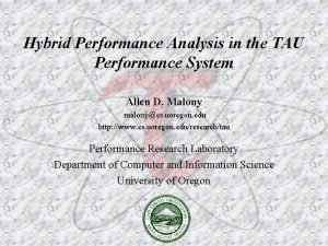 Hybrid Performance Analysis in the TAU Performance System