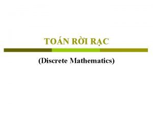 TON RI RC Discrete Mathematics Chng 2 Phng
