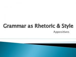 Grammar as rhetoric and style exercise 1 answers