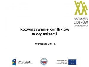 Rozwizywanie konfliktw w organizacji Warszawa 2011 r Plan