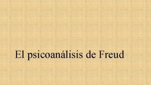 El psicoanlisis de Freud Mente racional La racionalidad