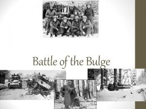 Battle of the Bulge Basic Intel Time Starts