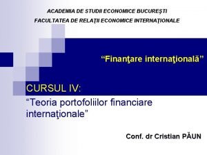 ACADEMIA DE STUDII ECONOMICE BUCURETI FACULTATEA DE RELAII