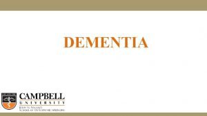 DEMENTIA Notice and Agreement Class materials hereafter including